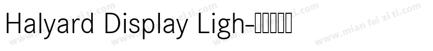 Halyard Display Ligh字体转换